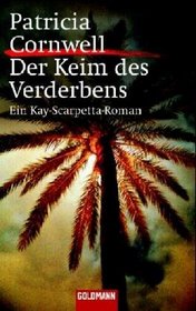 Der Keim des Verderbens (Unnatural Exposure) (German Edition)