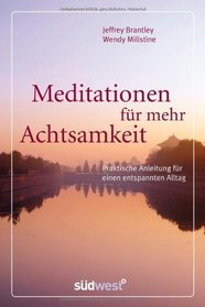 Meditationen fr mehr Achtsamkeit: Praktische Anleitung fr einen entspannten Alltag