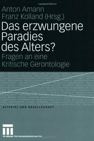 Das erzwungene Paradies des Alters?