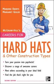 Careers for Hard Hats and Other Construction Types, 2nd Ed. (Careers for You Series)