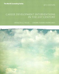 Career Development Interventions in the 21st Century Plus MyCounselingLab with Pearson eText (4th Edition)