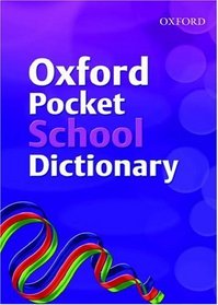 Oxford Pocket School Dictionary 2007