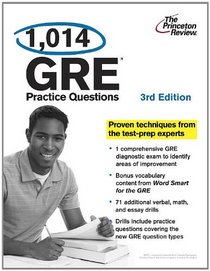 1,014 GRE Practice Questions, 3rd Edition (Graduate School Test Preparation)