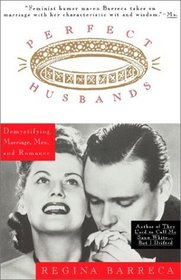 Perfect Husbands ( Other Fairy Tales) ( Other Fairy Tales : Demystifying Marriage, Men, and Romance)