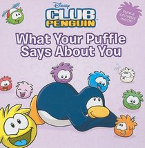 What Your Puffle Says About You (Disney Club Penguin)