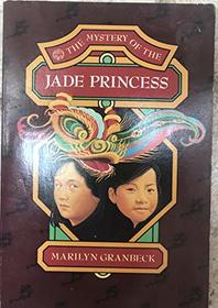 The Mystery of the Jade Princess (a Sprint Library Book) By Granbeck, Marilyn