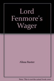 Lord Fenmore's Wager