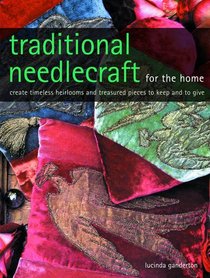 Traditional Needlecraft for the Home