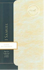 Samuel: How One Godly Man Changed a Nation (MacArthur Bible Studies)