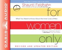 For Women Only, Revised and Updated Edition: What You Need to Know About the Inner Lives of Men