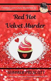 Red Hot Velvet Murder (Frosted Love Cozy Mysteries)