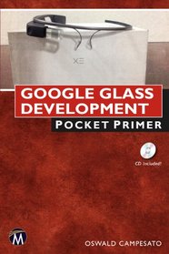 Google Glass Development: Pocket Primer (Pocket Primer Series)