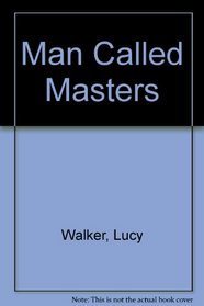A Man Called Masters