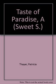 Taste of Paradise, A (Sweet S.)