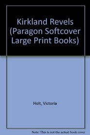 Kirkland Revels (Paragon Softcover Large Print Books)