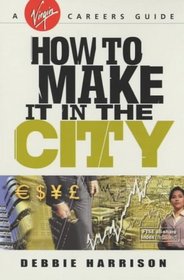 How to Make it in the City (A Virgin careers guide)