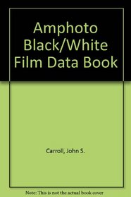 Amphoto black-and-white film data book
