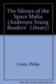 The Silence of the Space Mafia (Andersen Young Readers'  Library)