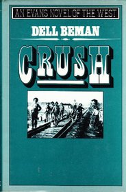 Crush (An Evans Novel of the West)