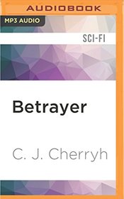 Betrayer: Foreigner Sequence 4, Book 3