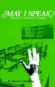 May I Speak?: Diary of a Crossover Teacher