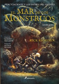 Percy Jackson y los Dioses del Olimpo II : El mar de los monstruos (Spanish Edition)