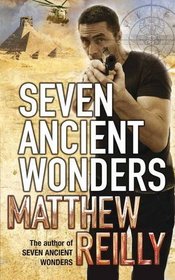 Seven Ancient Wonders. Matthew Reilly (Jack West Junior 1)