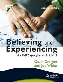 Believing & Experiencing (WJEC Religious Education)