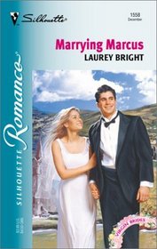 Marrying Marcus (Virgin Brides) (Silhouette Romance, No. 1558)