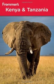 Frommer's Kenya and Tanzania (Frommer's Complete)