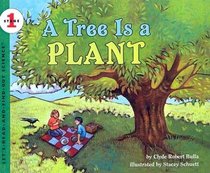 Tree Is a Plant (Let's-Read-And-Find-Out Science)