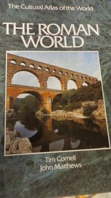 The Roman world (The Cultural atlas of the world)