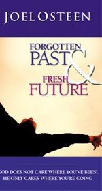 Forgotten Past & Fresh Future