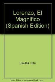 Lorenzo, El Magnifico (Spanish Edition)