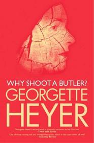 Why Shoot A Butler?