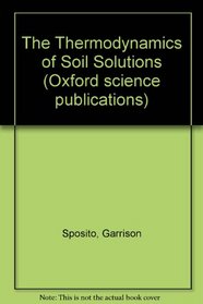 The Thermodynamics of Soil Solution