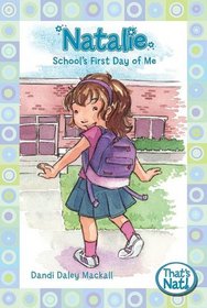 Natalie: School's First Day of Me (That's Nat!)