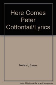 Here Comes Peter Cottontail/Lyrics