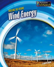 Wind Energy (Fuelling the Future)