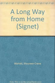 A Long Way from Home (Signet)