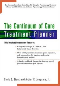 The Continuum of Care Treatment Planner (Practice Planners)