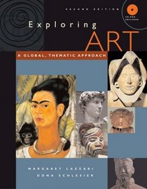 Exploring Art : A Global, Thematic, Approach (with CD-ROM and InfoTrac)