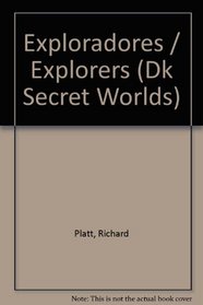 Exploradores (Dk Secret Worlds) (Spanish Edition)