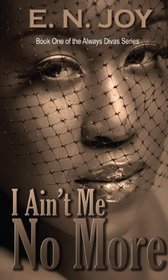 I Ain't Me No More (Thorndike Press Large Print African American Series)