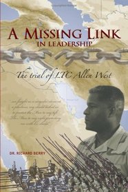 A Missing Link in Leadership: The Trial of LTC Allen West