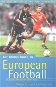 The Rough Guide to European Football, 4th Edition: A Fans' Handbook (Rough Guides)