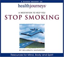 Health Journeys: A Meditation to Help You Stop Smoking