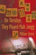 On Tuesdays, They Played Mah Jongg