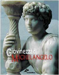 Giovinezza di Michelangelo (Italian Edition)