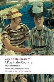 A Day in the Country and Other Stories (Oxford World's Classics)